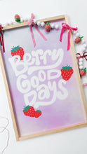 Load image into Gallery viewer, Berry Good Days