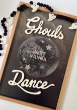 Load image into Gallery viewer, Ghouls Just Wanna Dance