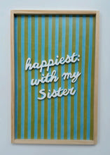 Load image into Gallery viewer, Happiest with my brother/ sister