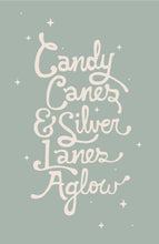 Load image into Gallery viewer, Candy Canes and silver lanes aglow