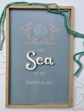 Load image into Gallery viewer, The sea is my happy place