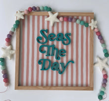 Load image into Gallery viewer, Seas the Day