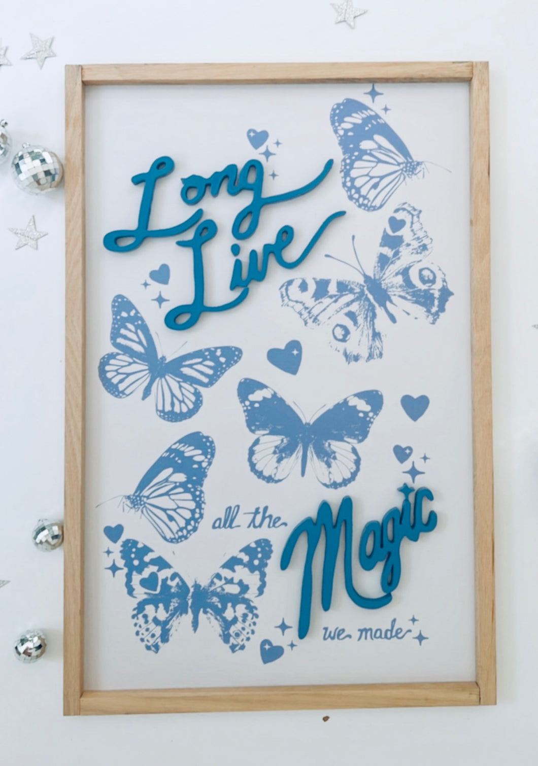 Long live all the magic we made- blue butterflies cutout