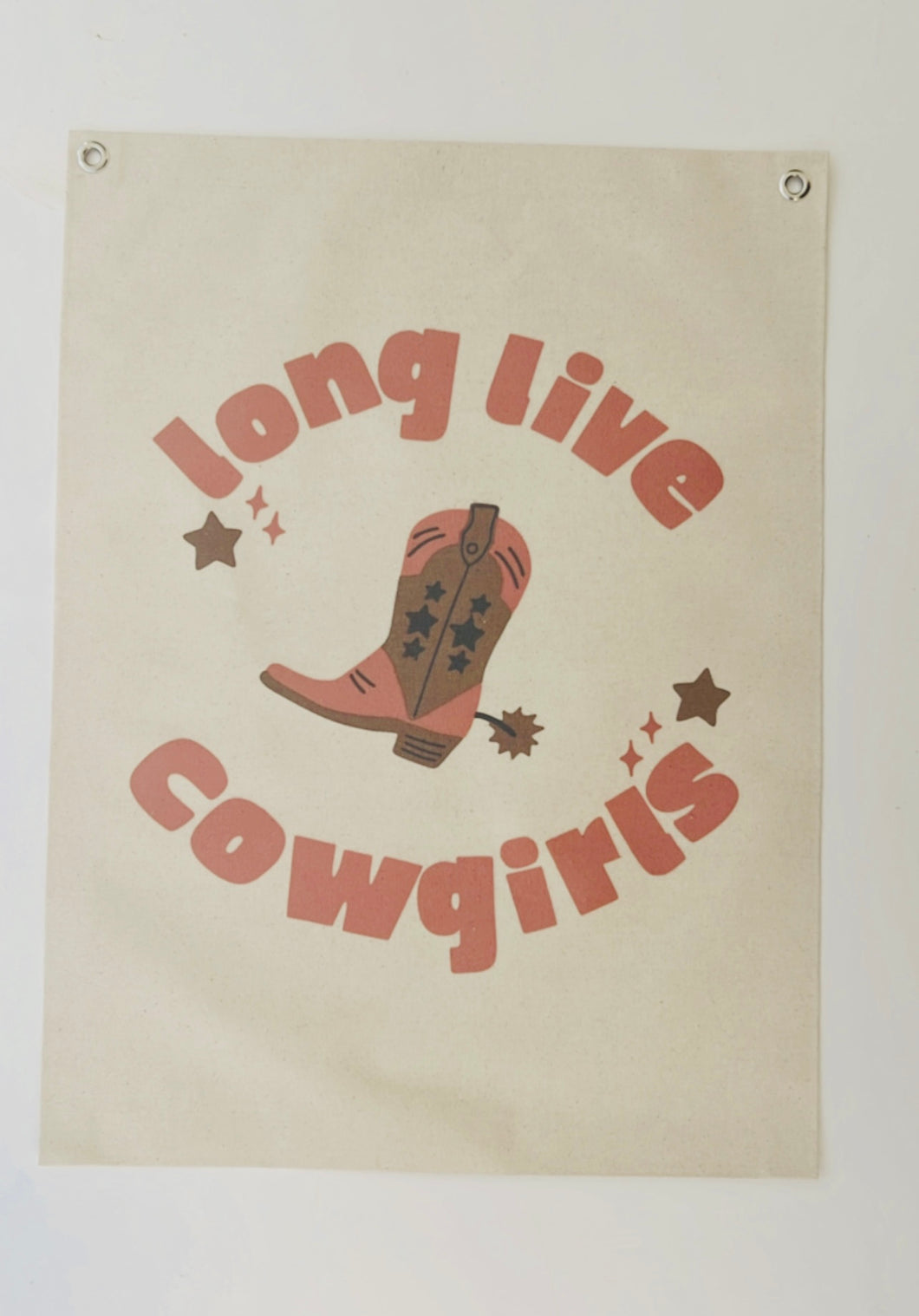 Long Live Cowgirls (Boys) Canvas Banner