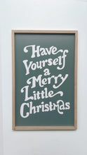 Load image into Gallery viewer, Have yourself a merry little Christmas