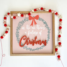 Load image into Gallery viewer, in the air there’s a feeling of Christmas