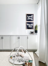 Load image into Gallery viewer, Love you, Mean It- black background/ white letters ( sold as a pair)