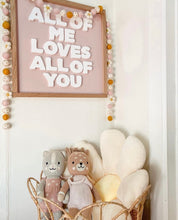 Load image into Gallery viewer, All of me love all of you- white cutout letters light peachy/pink background