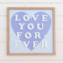 Load image into Gallery viewer, Love You Forever- White Cutout Letters, Blue Heart