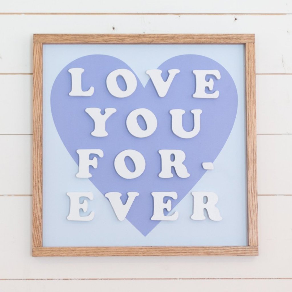 Love You Forever- White Cutout Letters, Blue Heart