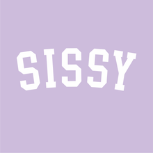 Load image into Gallery viewer, Sissy