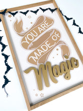 Load image into Gallery viewer, You are made of magic- gold letters- Thread Mama Collab