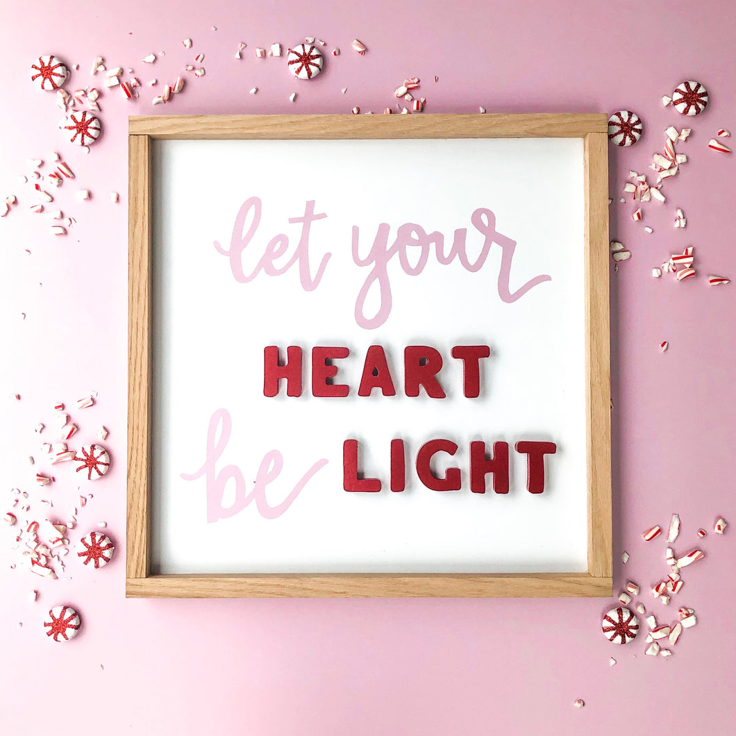Let your Heart be Light