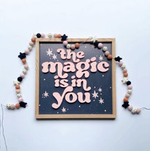 Load image into Gallery viewer, The magic is in you- Collab with @goldenjune