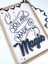 Load image into Gallery viewer, You are made of magic- black letters- Thread Mama Collab