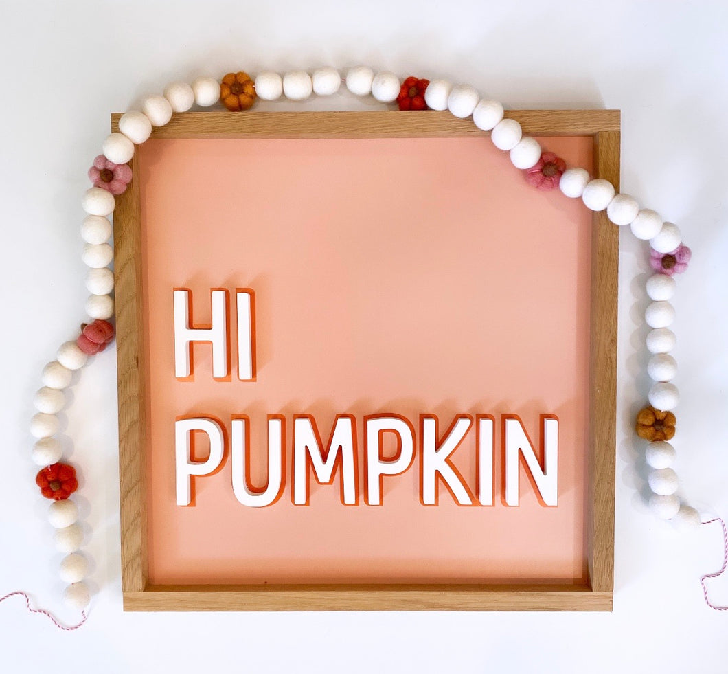 Hi Pumpkin