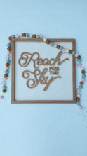 Load image into Gallery viewer, Reach for the sky (single sign)