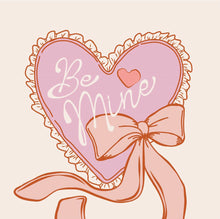 Load image into Gallery viewer, Be mine with bow