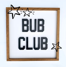 Load image into Gallery viewer, Bub Club- Ford & Wyatt Collab