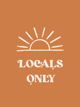 Load image into Gallery viewer, Locals Only- 19.5x30 Rust - Olive & Eve Co + 4tinyarrows Collab