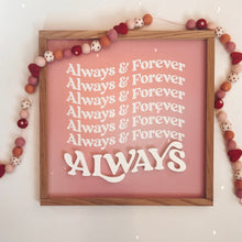 Load image into Gallery viewer, Always & Forever Repeated