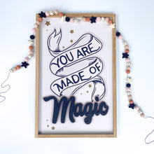 Load image into Gallery viewer, You are made of magic- black letters- Thread Mama Collab
