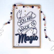 Load image into Gallery viewer, You are made of magic- black letters- Thread Mama Collab