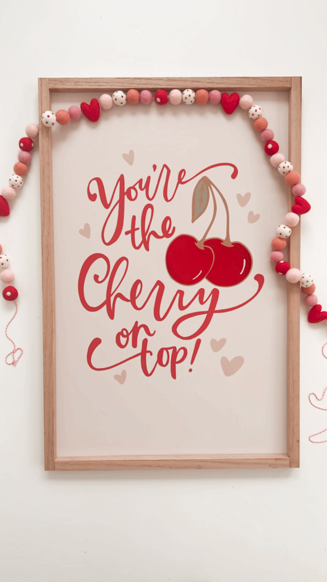 You’re the cherry on top- foil cherries