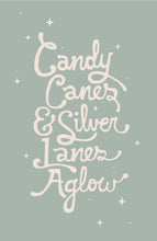 Load image into Gallery viewer, Candy Canes and silver lanes aglow
