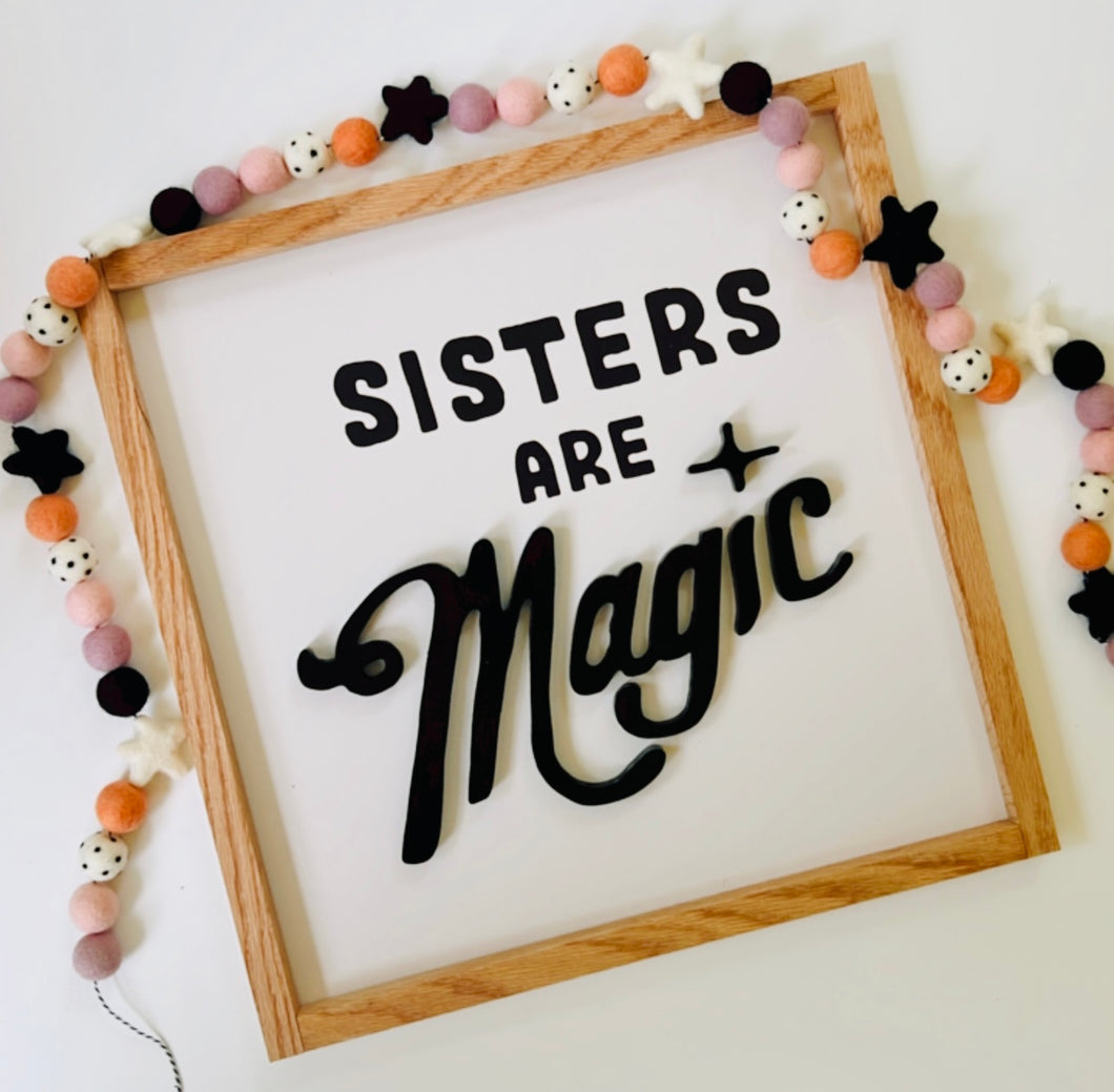 Sisters are magic