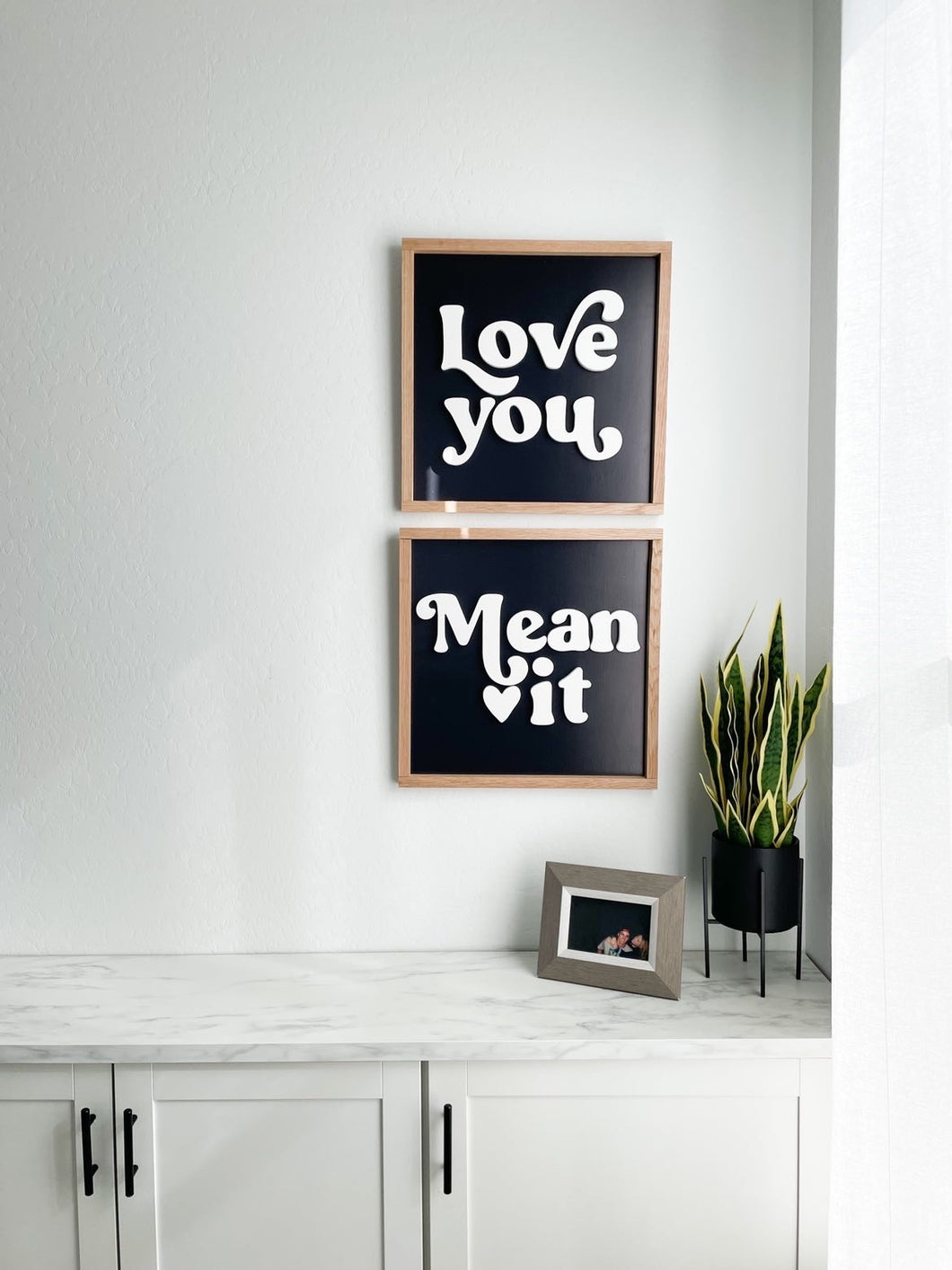 Love you, Mean It- black background/ white letters ( sold as a pair)