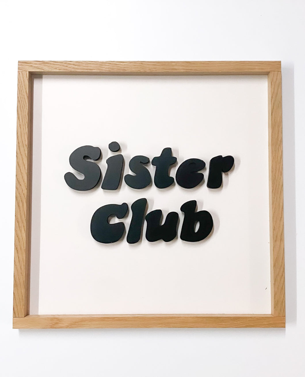 Sister Club- Black-collab with Olive & Eve Co